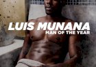 LUIS MUNANA : MAN OF THE YEAR!